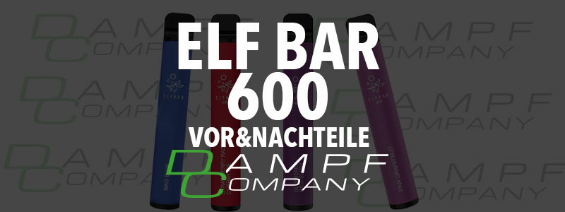 Vor- und Nachteile der Elf Bar 600 - Elf Bar 600: Vor- und Nachteile im Vergleich zu anderen Einweg-E-Zigaretten
